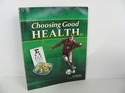 Choosing Good Health Abeka Student Book Used 6th Grade Science Health Books