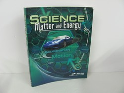 Matter & Energy Abeka Student Book Used 9th Grade Science Science
